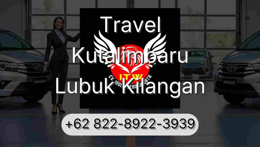 Travel Kutalimbaru Lubuk Kilangan