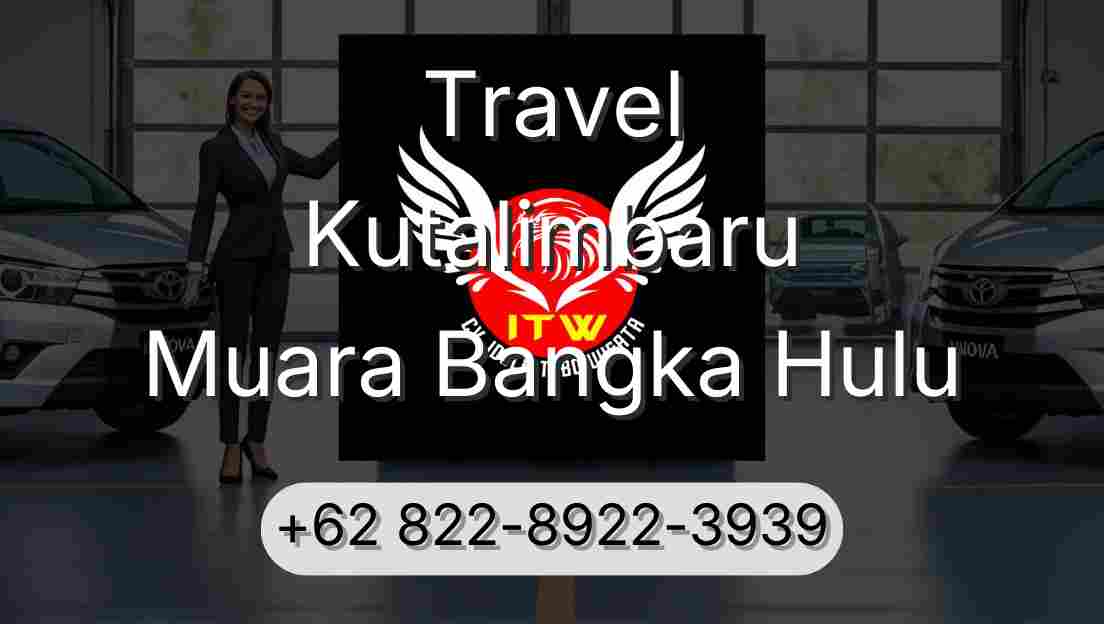 Travel Kutalimbaru Muara Bangka Hulu