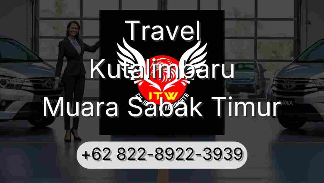 Travel Kutalimbaru Muara Sabak Timur