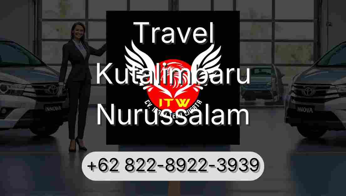 Travel Kutalimbaru Nurussalam