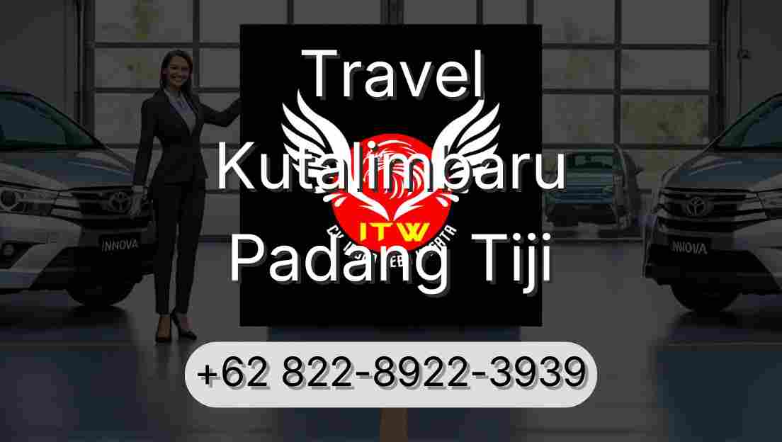 Travel Kutalimbaru Padang Tiji