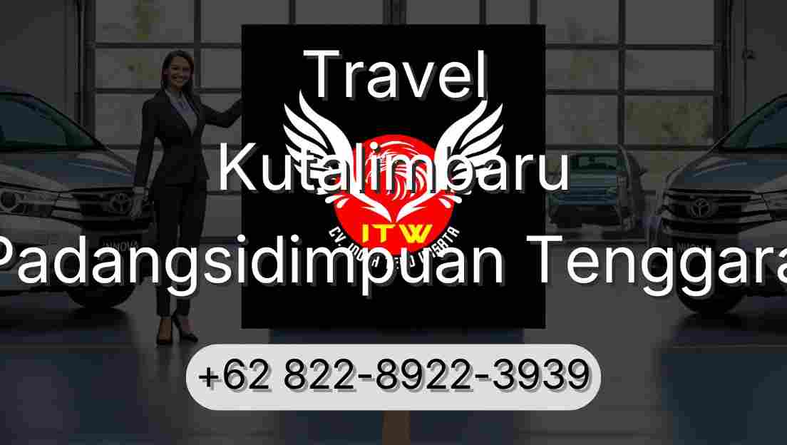 Travel Kutalimbaru Padangsidimpuan Tenggara