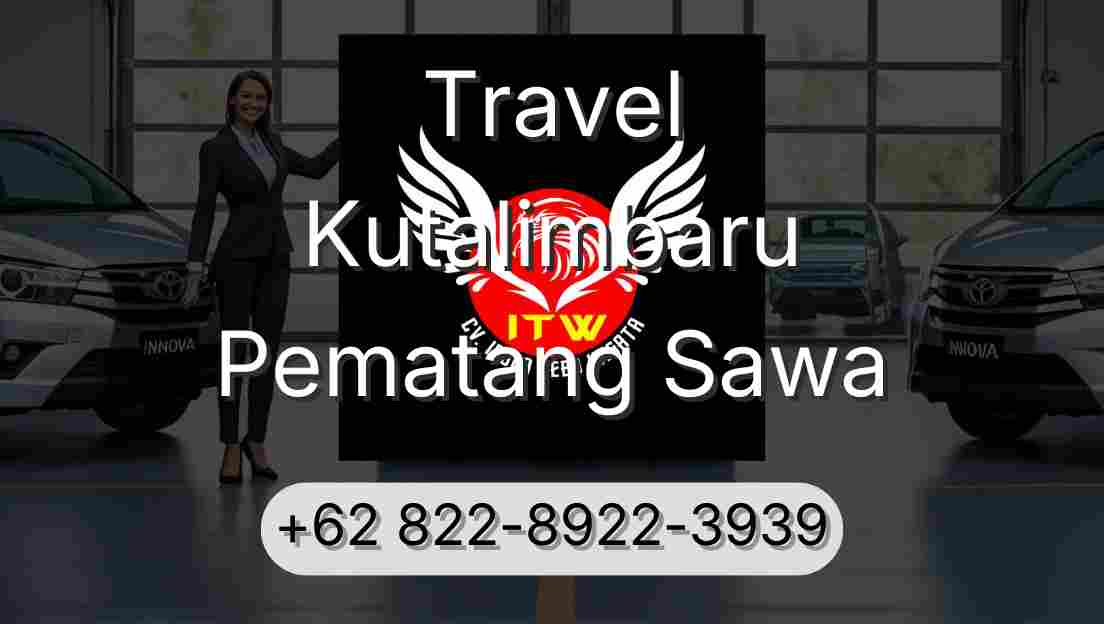 Travel Kutalimbaru Pematang Sawa
