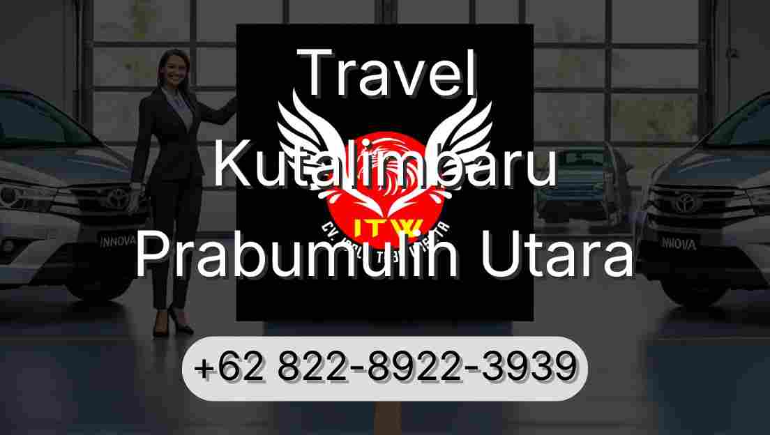 Travel Kutalimbaru Prabumulih Utara