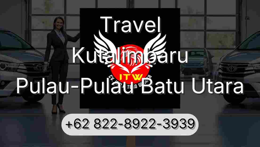 Travel Kutalimbaru Pulau-Pulau Batu Utara