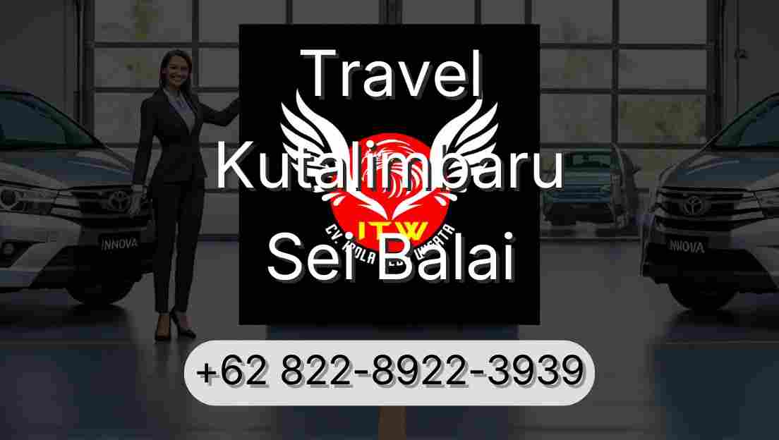 Travel Kutalimbaru Sei Balai
