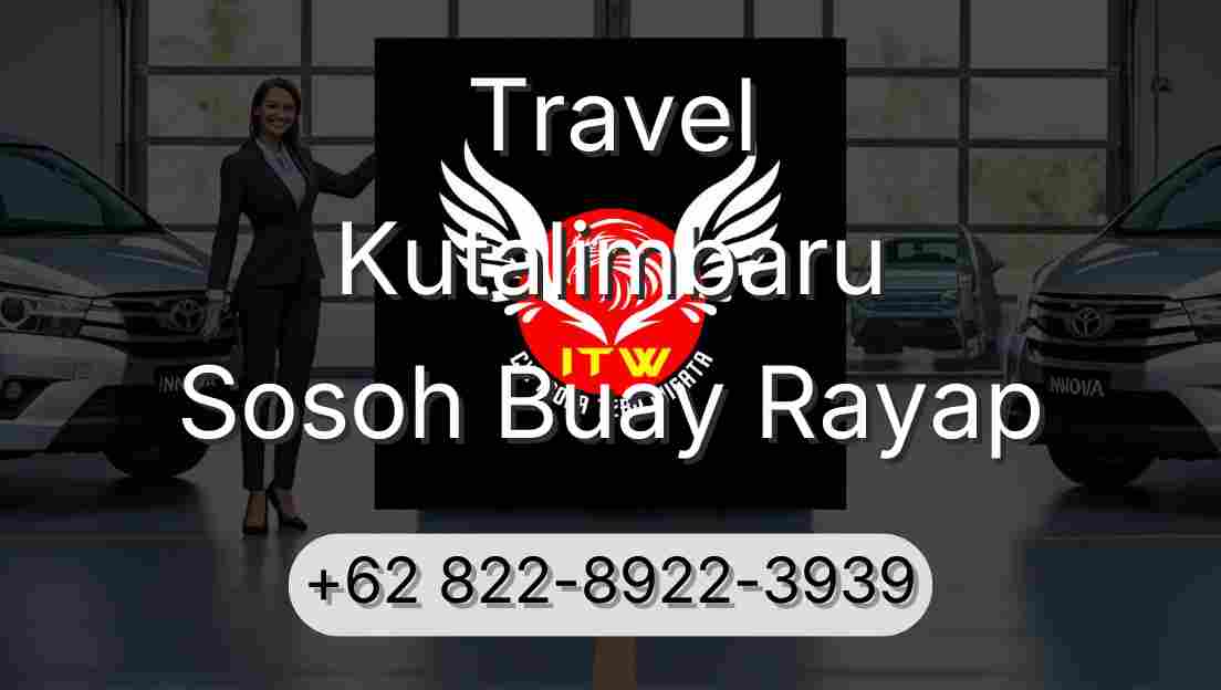 Travel Kutalimbaru Sosoh Buay Rayap