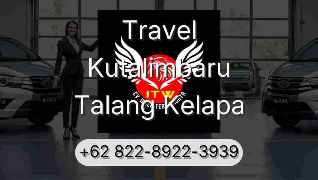Travel Kutalimbaru Talang Kelapa