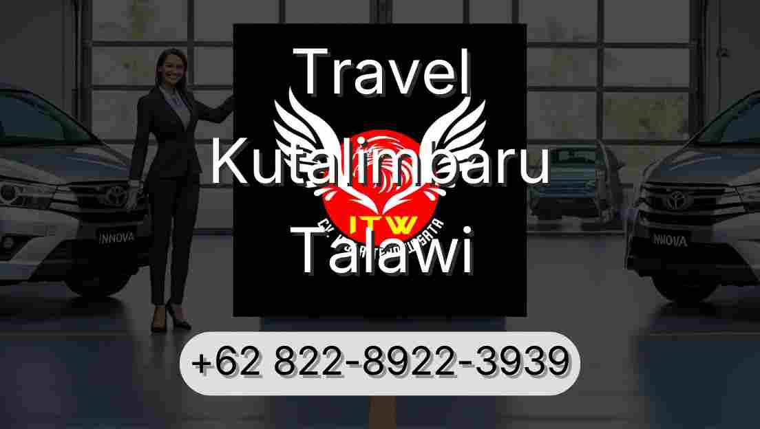 Travel Kutalimbaru Talawi