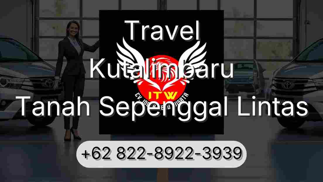 Travel Kutalimbaru Tanah Sepenggal Lintas