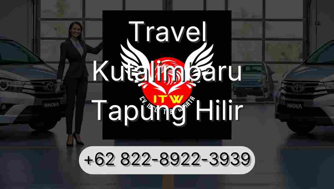 Travel Kutalimbaru Tapung Hilir