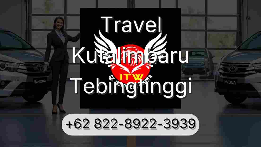 Travel Kutalimbaru Tebingtinggi