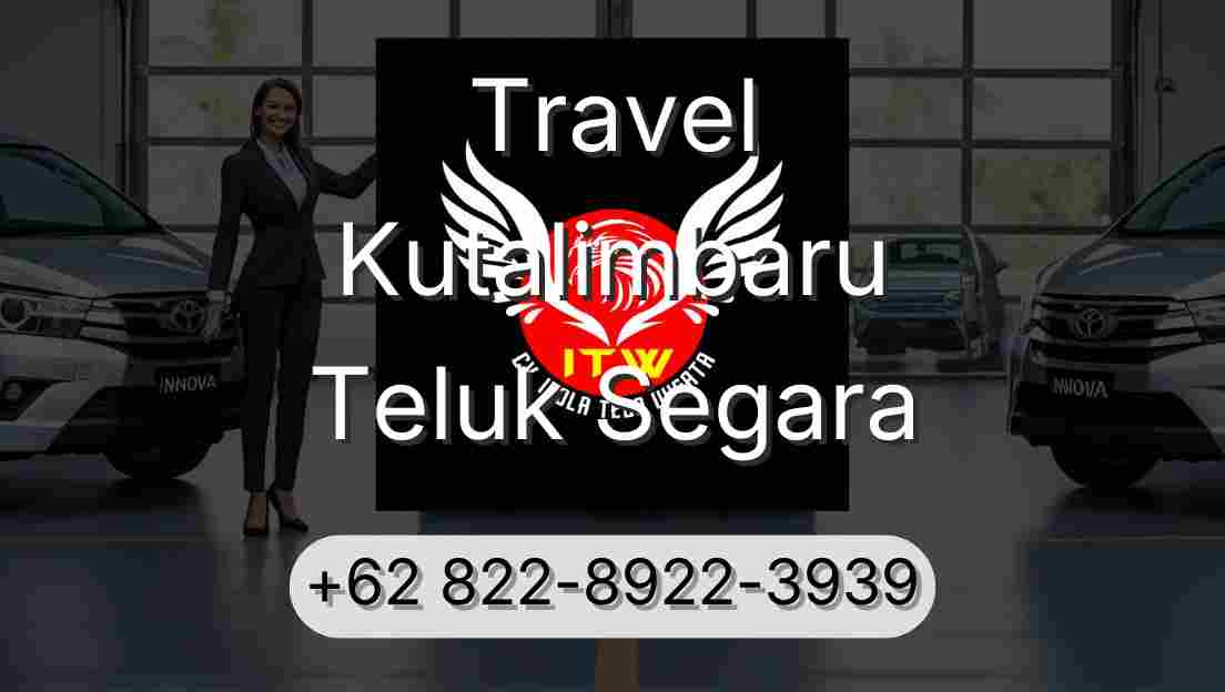 Travel Kutalimbaru Teluk Segara