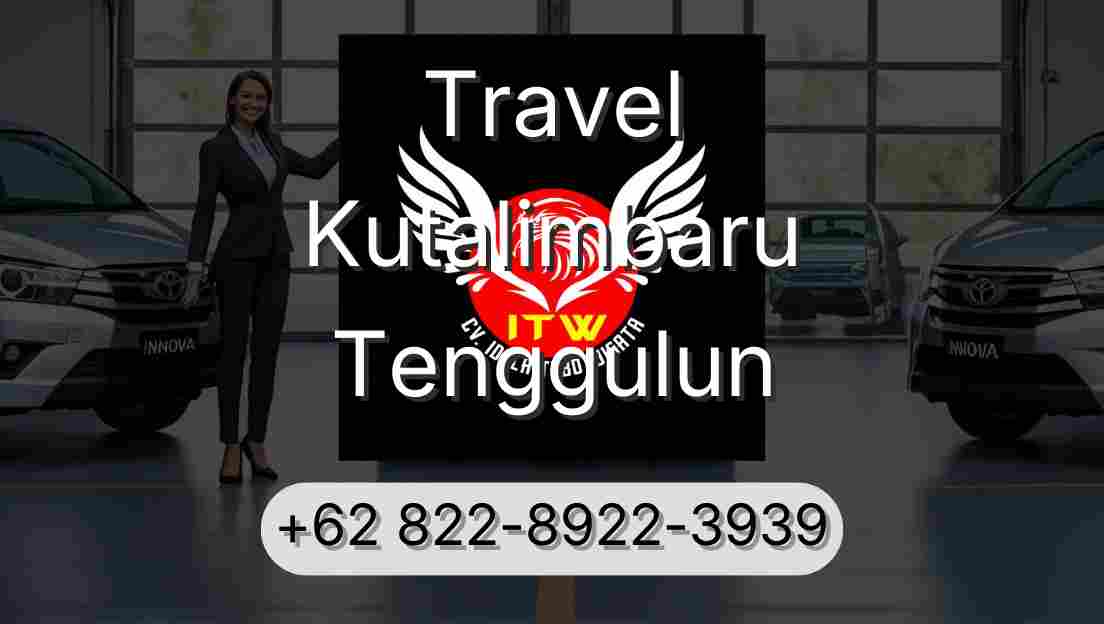 Travel Kutalimbaru Tenggulun