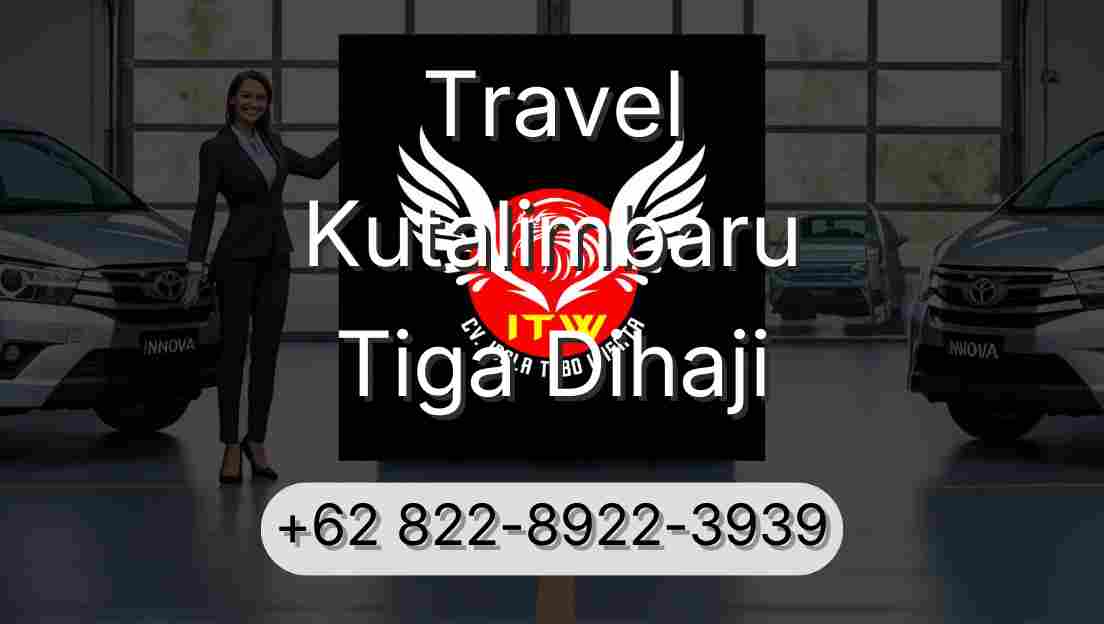 Travel Kutalimbaru Tiga Dihaji