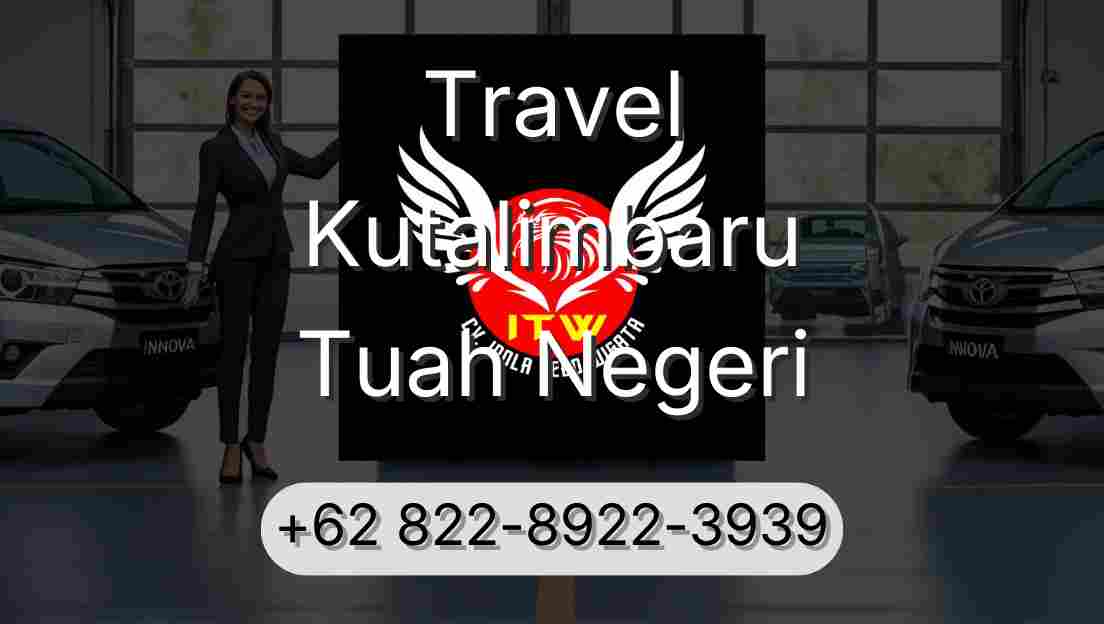 Travel Kutalimbaru Tuah Negeri