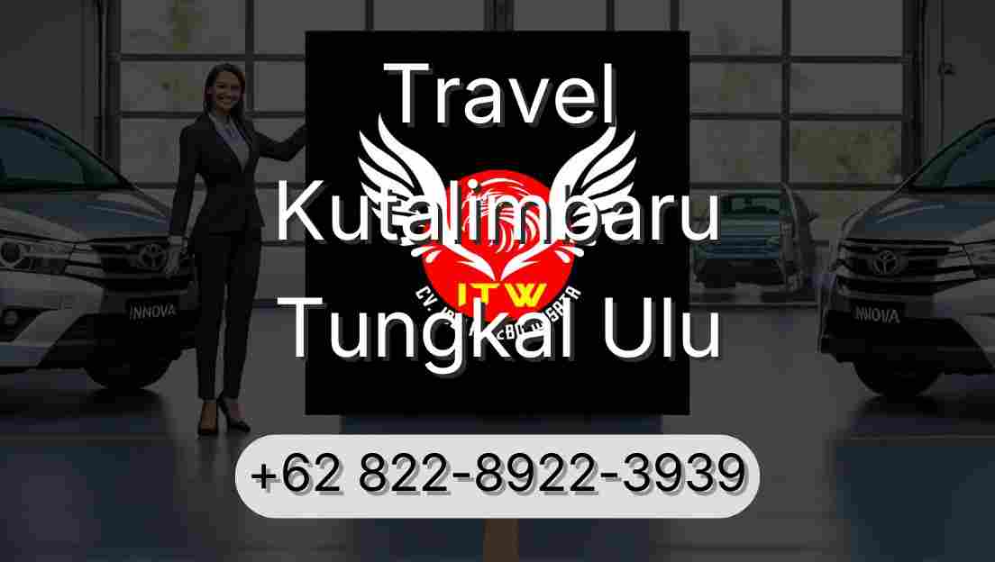 Travel Kutalimbaru Tungkal Ulu