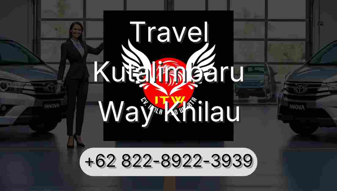 Travel Kutalimbaru Way Khilau