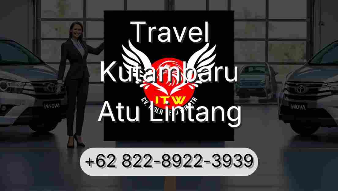 Travel Kutambaru Atu Lintang
