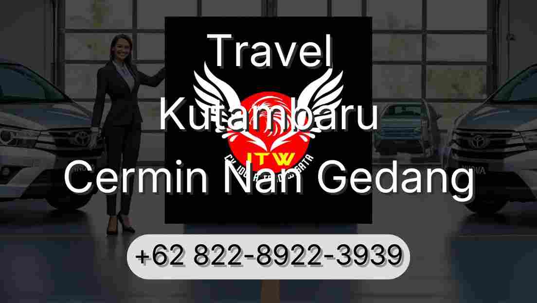 Travel Kutambaru Cermin Nan Gedang