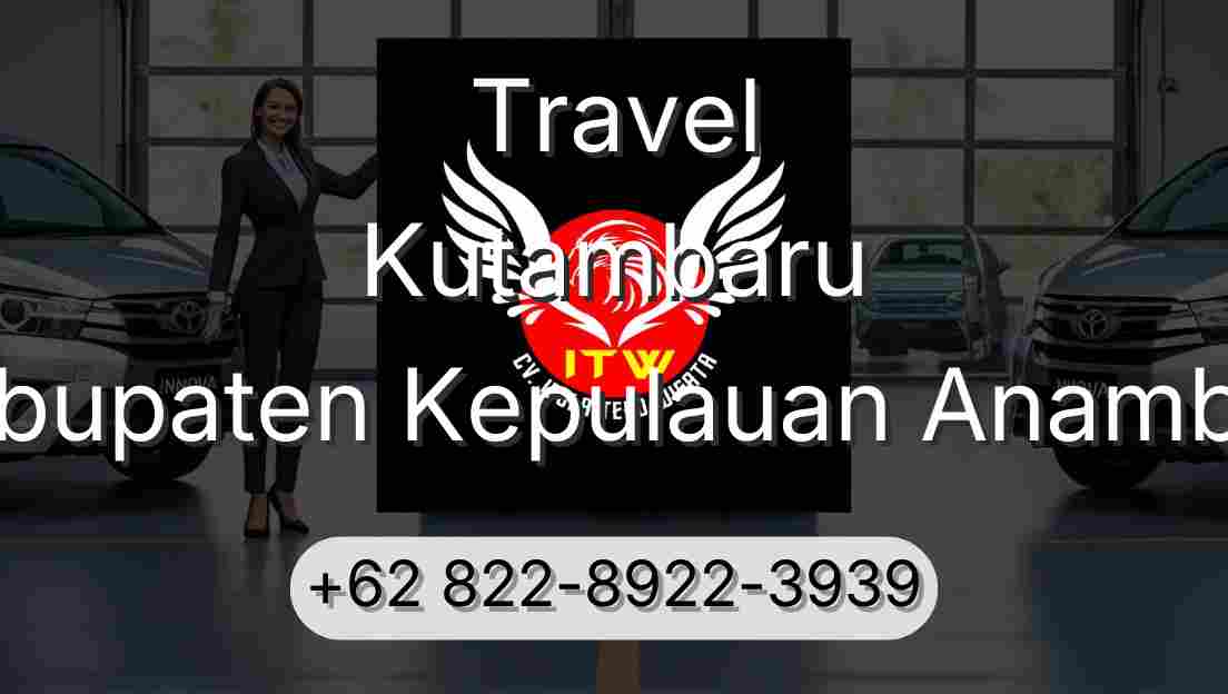 Travel Kutambaru Kabupaten Kepulauan Anambas