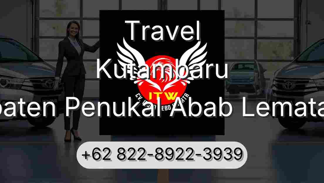 Travel Kutambaru Kabupaten Penukal Abab Lematang Ilir