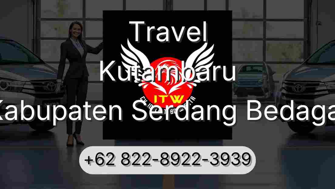 Travel Kutambaru Kabupaten Serdang Bedagai