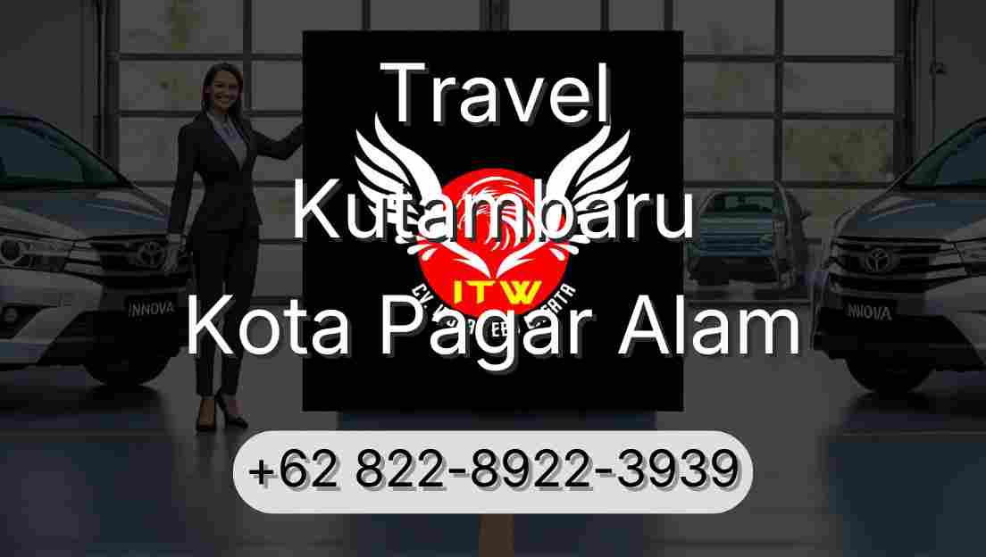 Travel Kutambaru Kota Pagar Alam