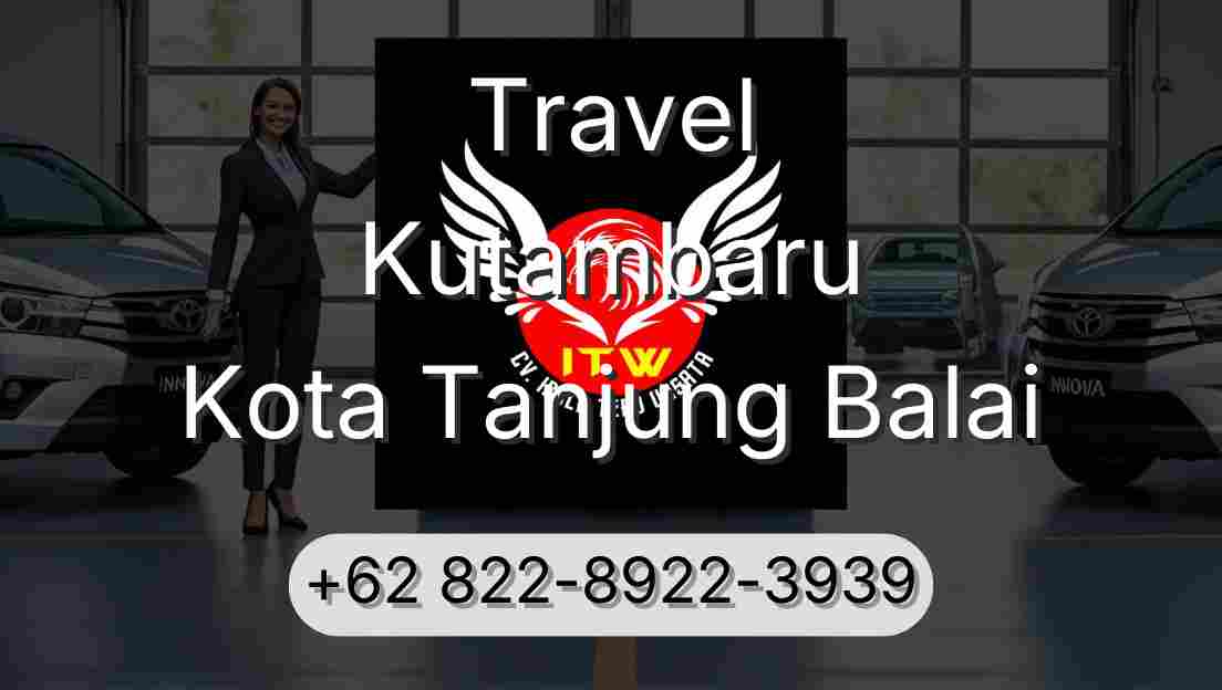 Travel Kutambaru Kota Tanjung Balai