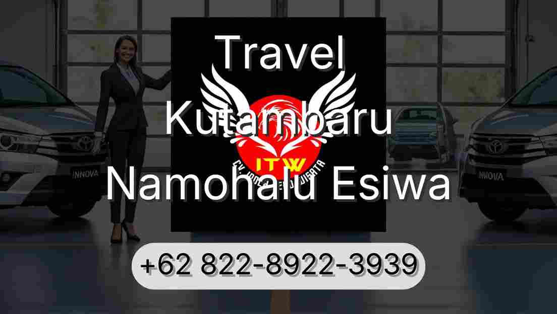 Travel Kutambaru Namohalu Esiwa