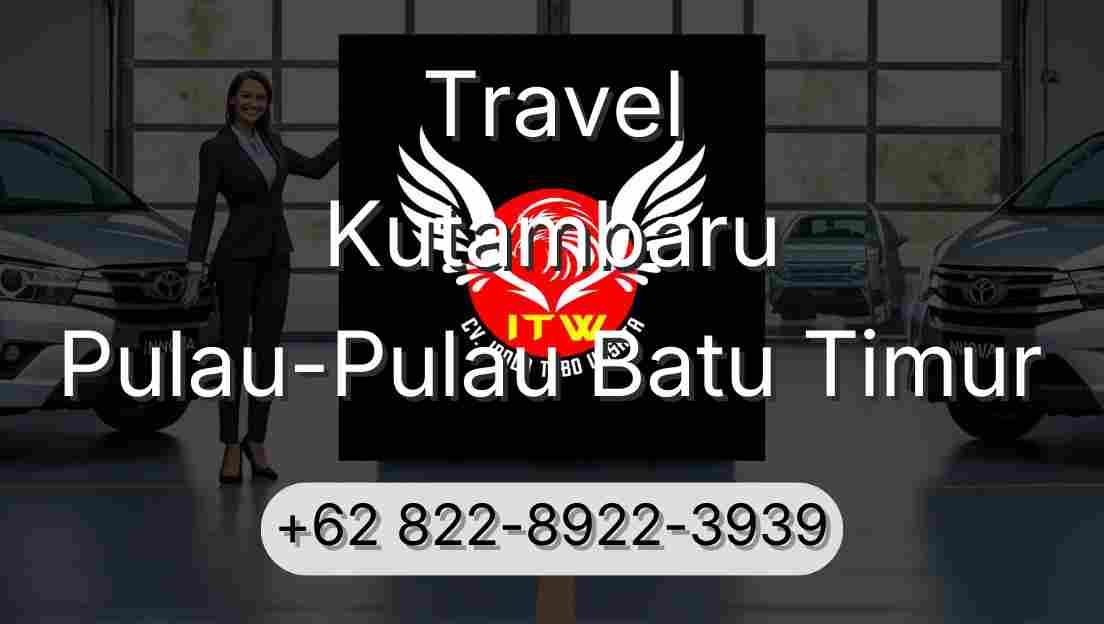 Travel Kutambaru Pulau-Pulau Batu Timur