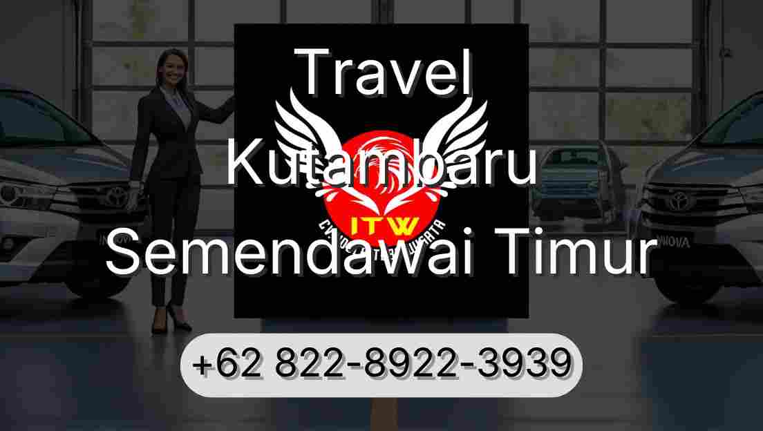 Travel Kutambaru Semendawai Timur