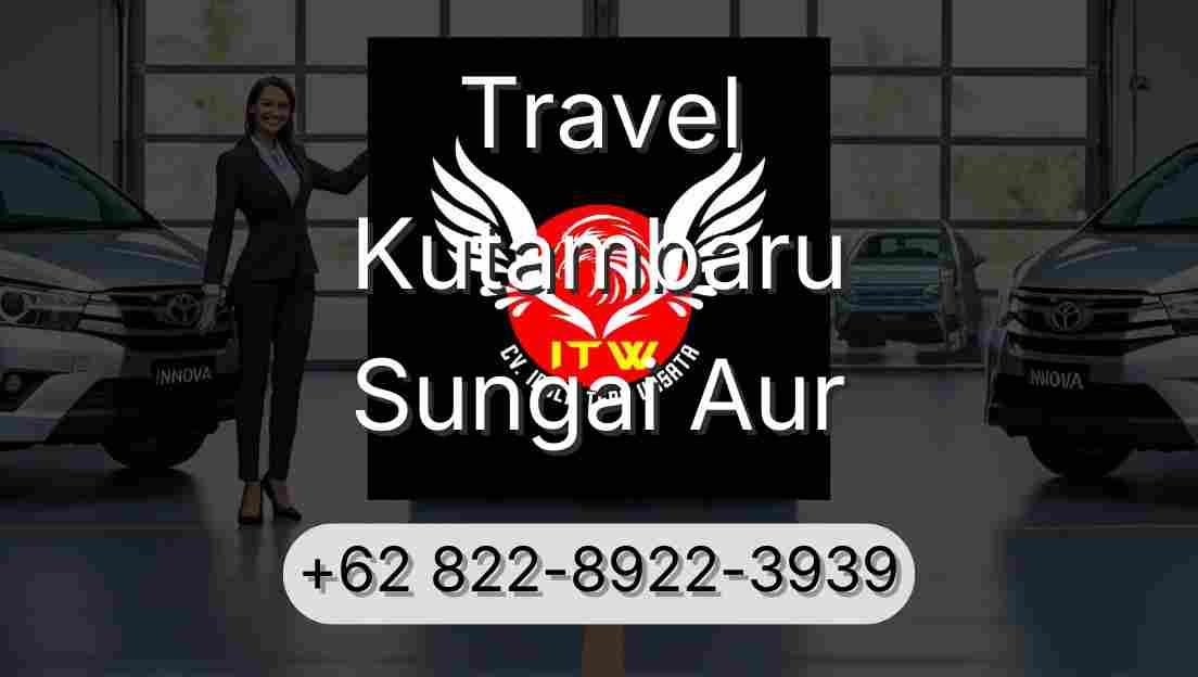 Travel Kutambaru Sungai Aur