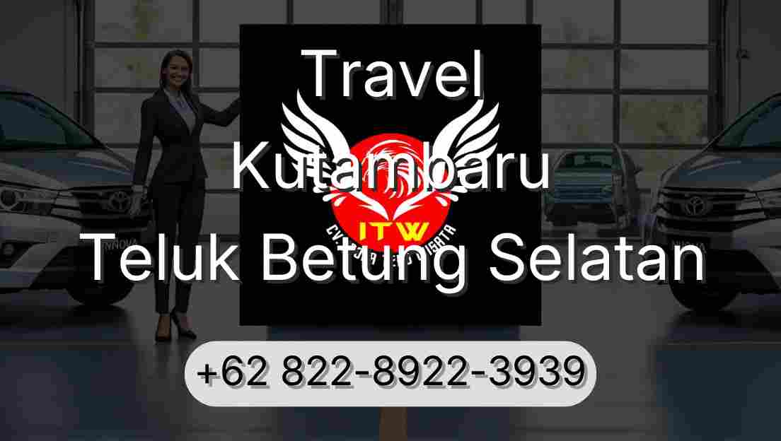 Travel Kutambaru Teluk Betung Selatan