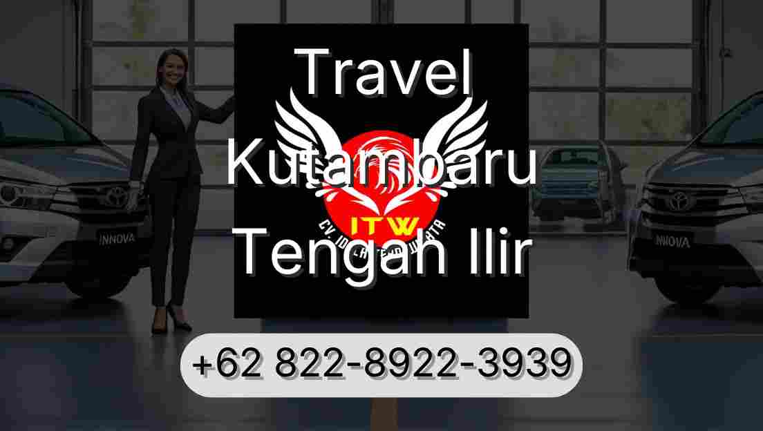Travel Kutambaru Tengah Ilir