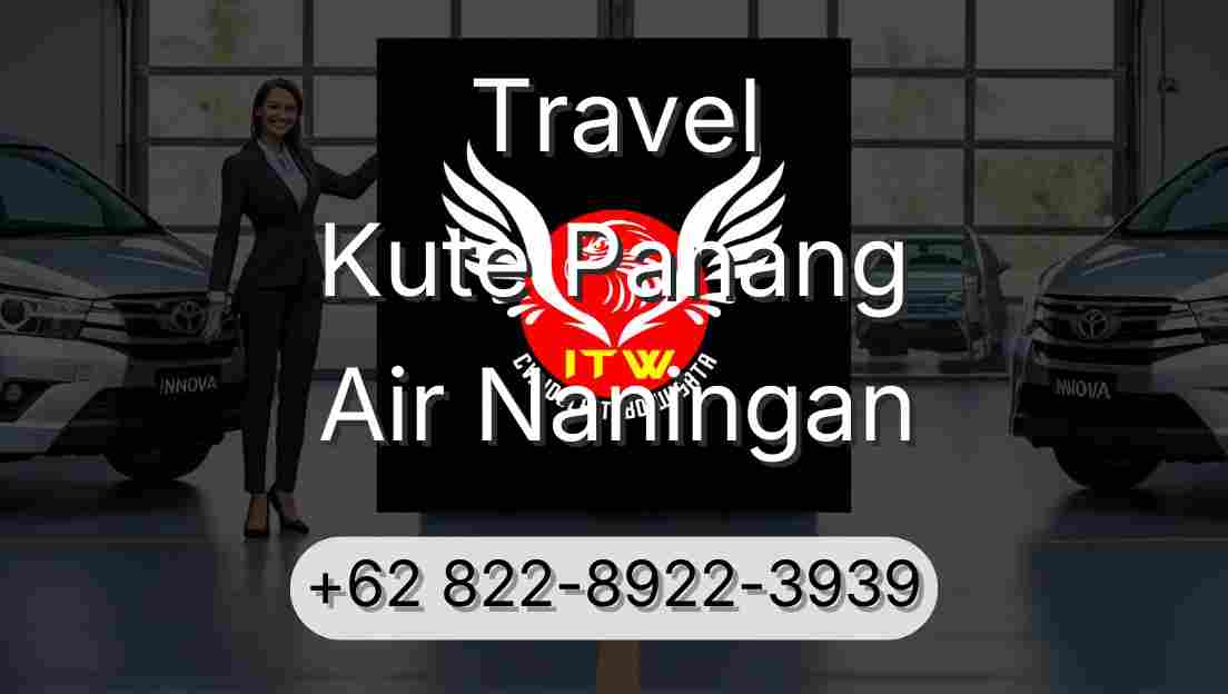 Travel Kute Panang Air Naningan