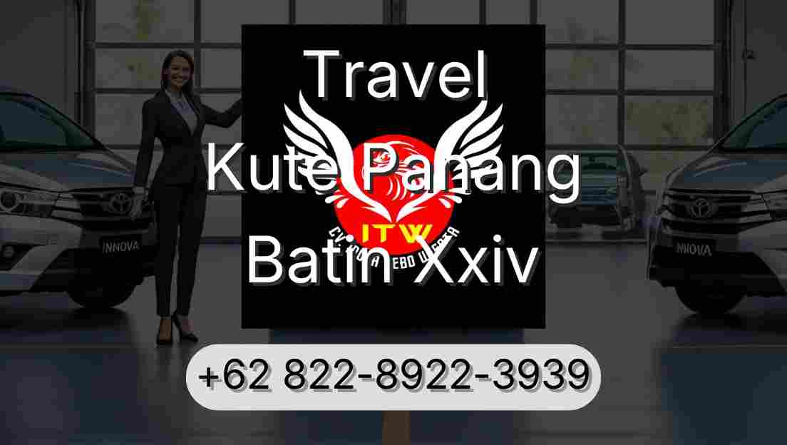 Travel Kute Panang Batin Xxiv