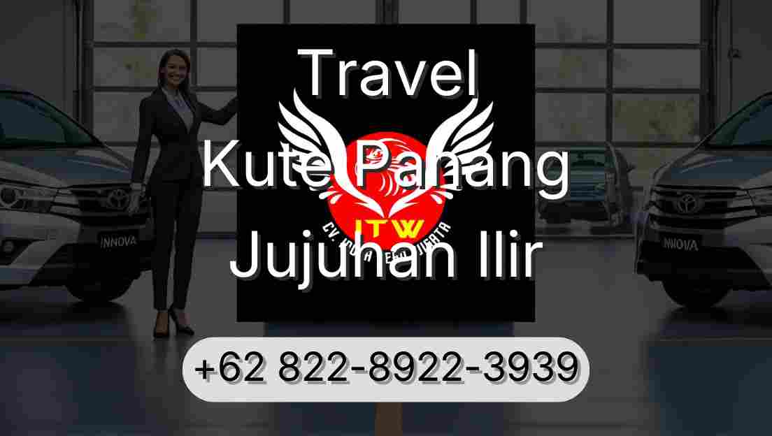Travel Kute Panang Jujuhan Ilir