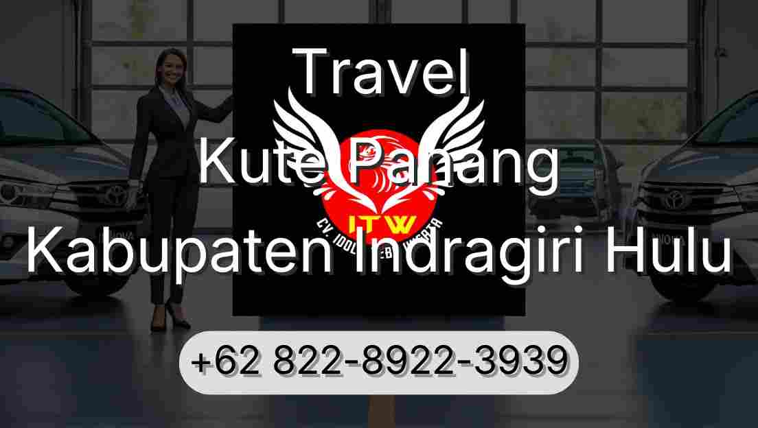 Travel Kute Panang Kabupaten Indragiri Hulu