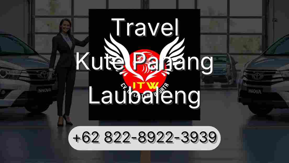 Travel Kute Panang Laubaleng