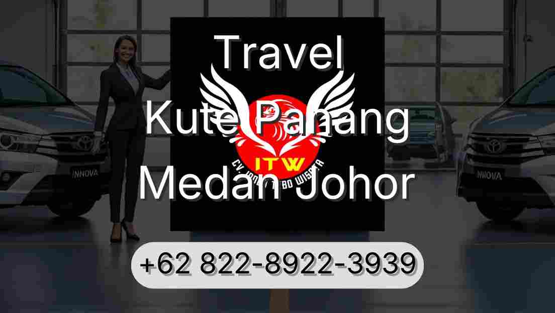 Travel Kute Panang Medan Johor