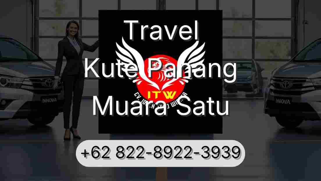 Travel Kute Panang Muara Satu