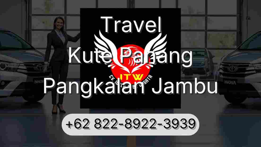 Travel Kute Panang Pangkalan Jambu