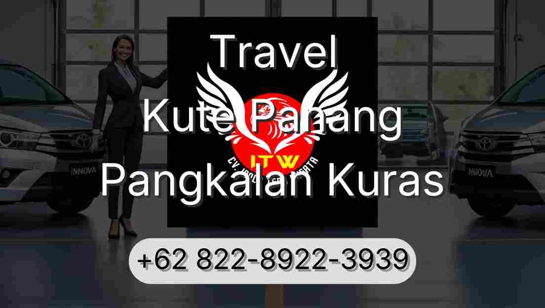 Travel Kute Panang Pangkalan Kuras