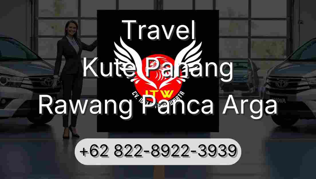 Travel Kute Panang Rawang Panca Arga