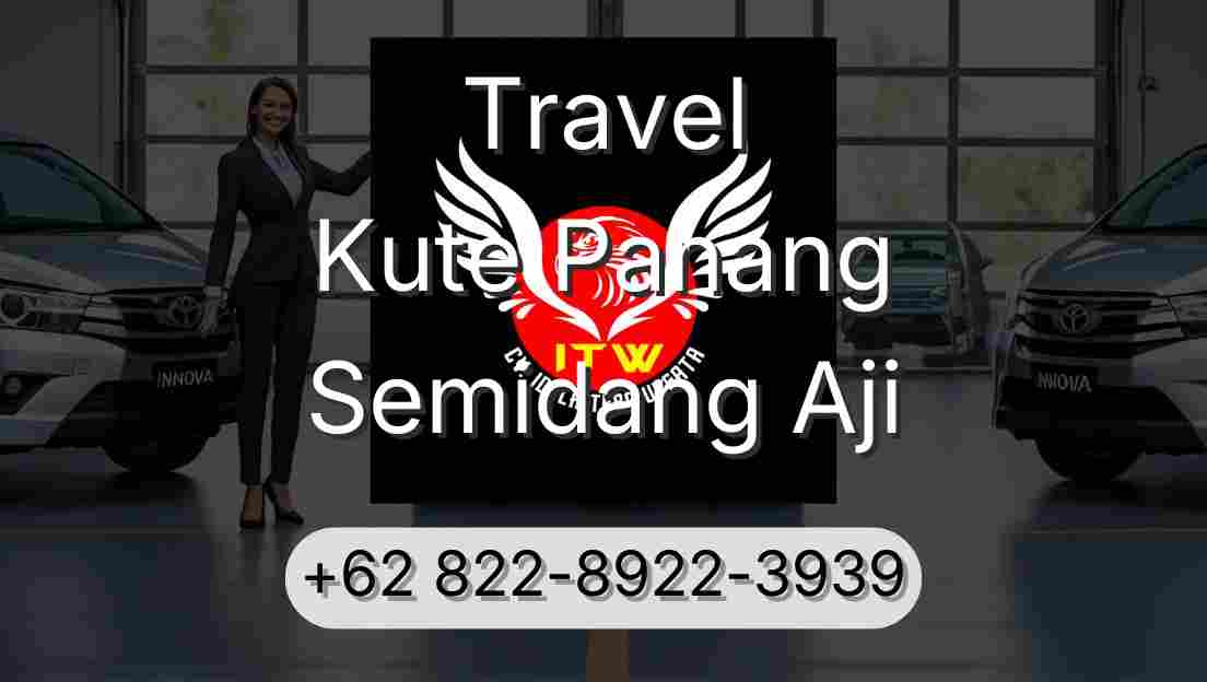 Travel Kute Panang Semidang Aji