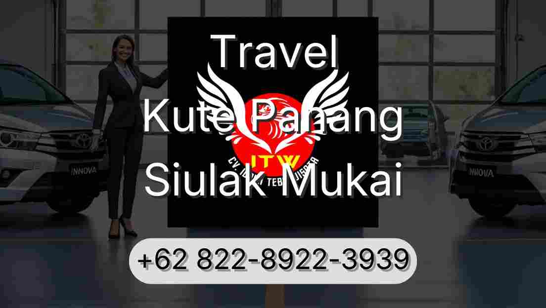Travel Kute Panang Siulak Mukai