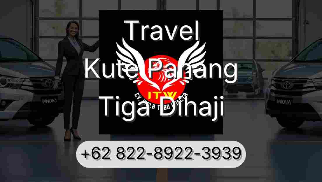 Travel Kute Panang Tiga Dihaji
