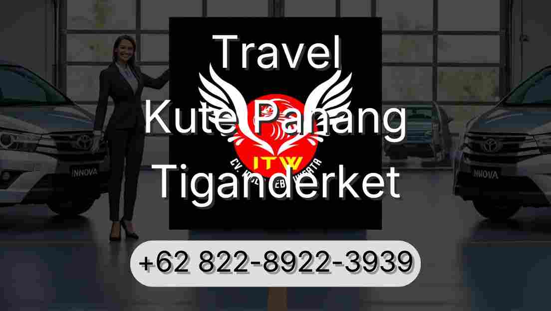 Travel Kute Panang Tiganderket