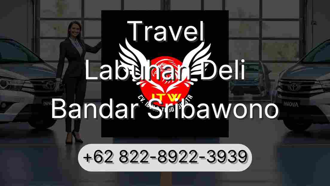 Travel Labuhan Deli Bandar Sribawono